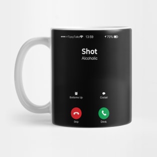 Shot is calling Mug